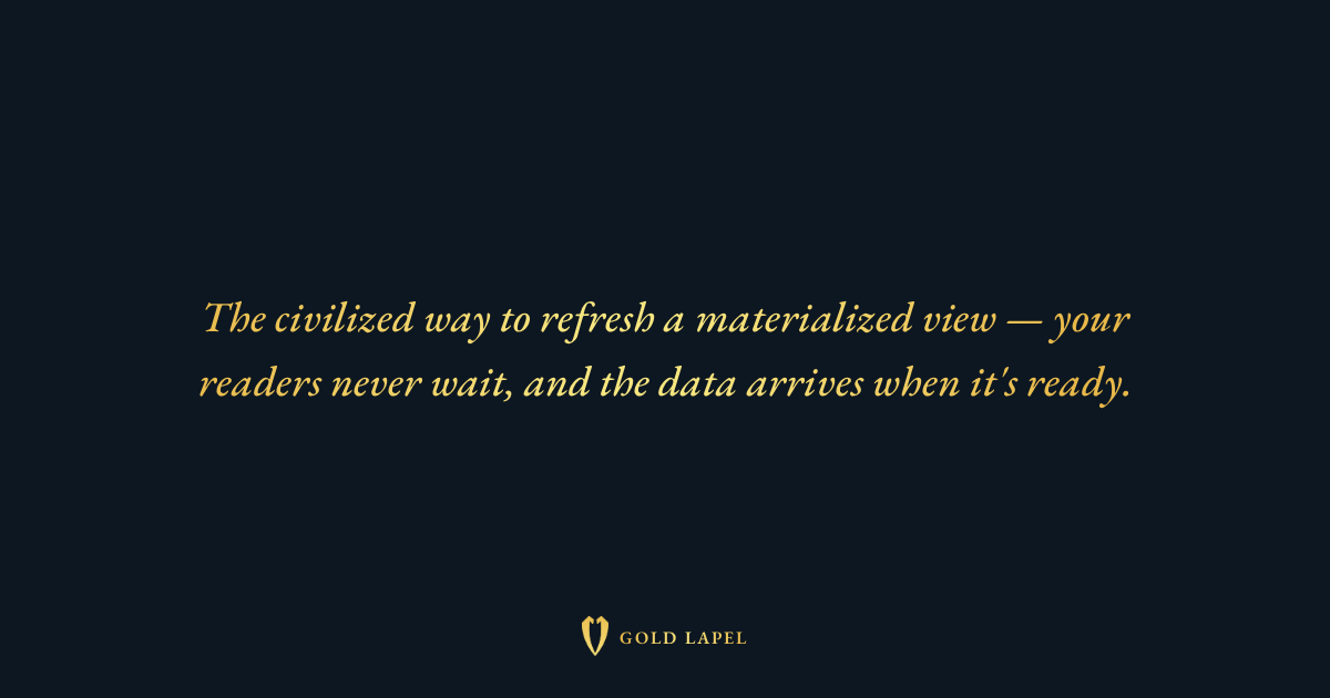 REFRESH MATERIALIZED VIEW CONCURRENTLY in PostgreSQL | Gold Lapel