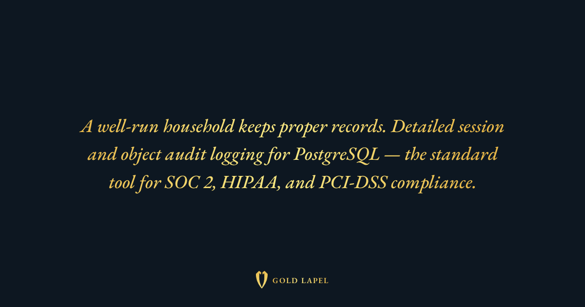 pgAudit: PostgreSQL Audit Logging for Compliance | Gold Lapel